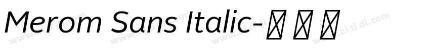 Merom Sans Italic字体转换